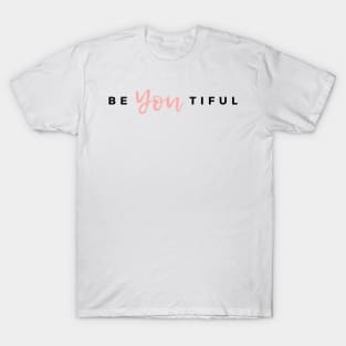 BeYoutiful T-Shirt